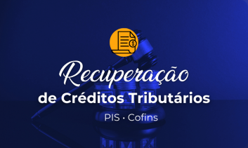 Recuperação de Créditos  Tributários | PIS e COFINS