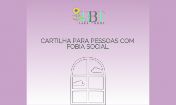 CARTILHA PARA PESSOAS COM FOBIA SOCIAL