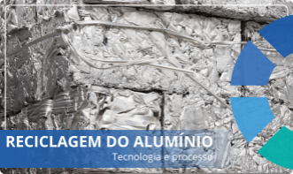 Curso ao vivo | Reciclagem do alumínio: Tecnologia e processo