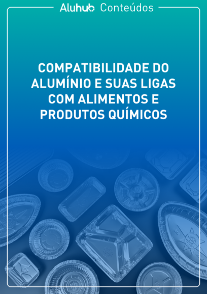 Compatibilidade do Alumínio e Suas Ligas com Alimentos e Produtos Químicos