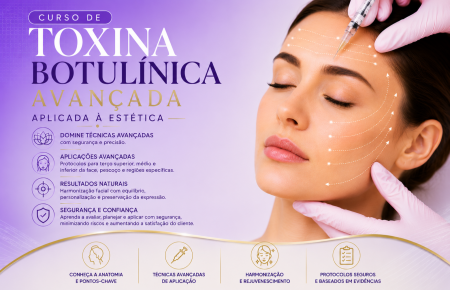 Curso de Toxina Botulínica Avançada Aplicada a Estética