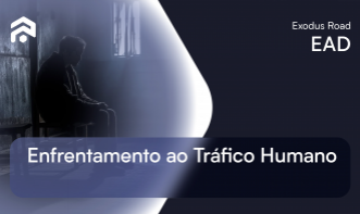 Enfrentamento ao Tráfico Humano - Exodus Road