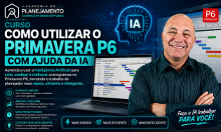 174 – Curso Como Utilizar o Primavera P6 com Ajuda da IA