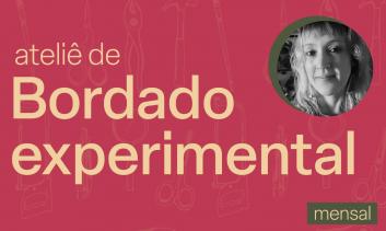 Ateliê de Bordado Experimental