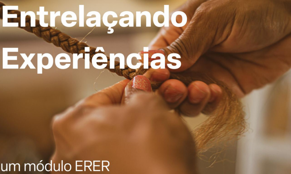 Entrelaçando Experiências - Um módulo ERER