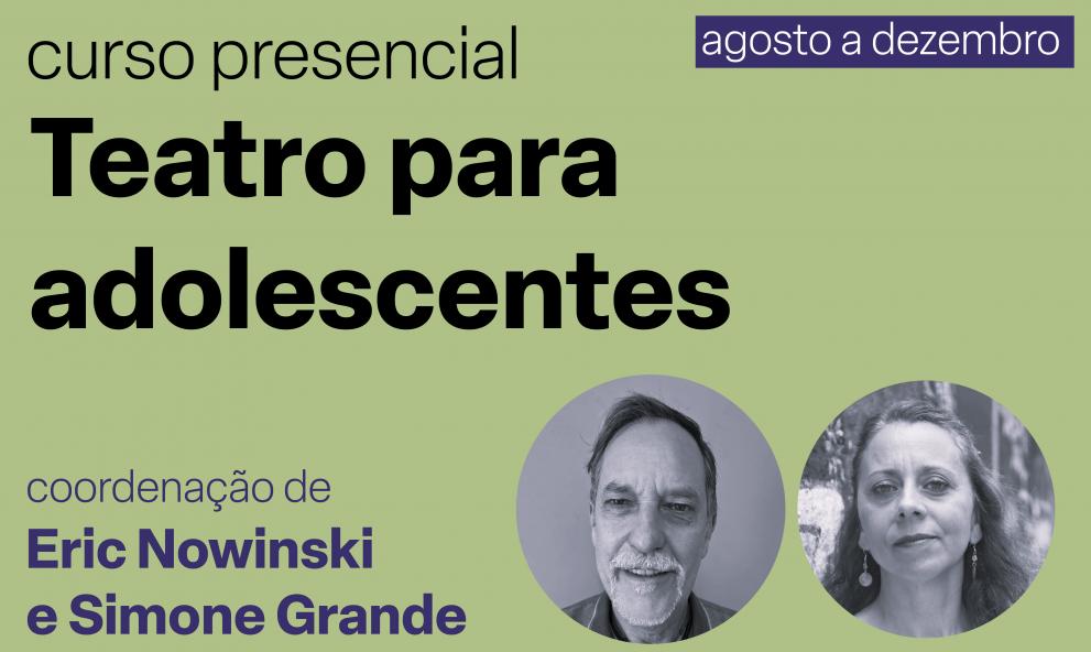 Teatro para adolescentes - agosto a dezembro