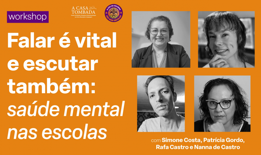 Workshop - Falar é vital e escutar também: saúde mental nas escolas