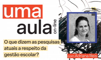 Uma Aula - O que dizem as pesquisas atuais a respeito da gestão escolar?