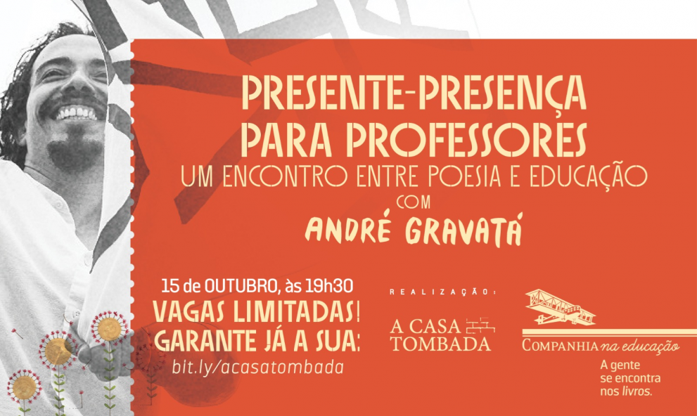 PRESENTE - PRESENÇA PARA PROFESSORES. Um encontro entre poesia e educação