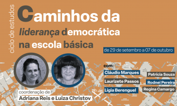Ciclo de Estudos - Caminhos da liderança democrática na escola básica