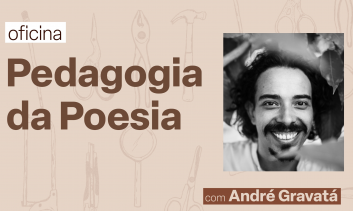 Oficina - Pedagogia da Poesia