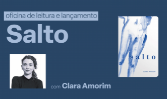 Oficina de Leitura e Lançamento do livro: Salto - com Clara Amorim