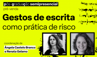 Pós-graduação - Gestos de Escrita como Prática de Risco
