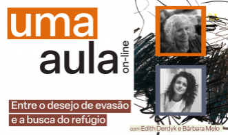 Uma Aula - Entre o desejo de evasão e a busca do refúgio