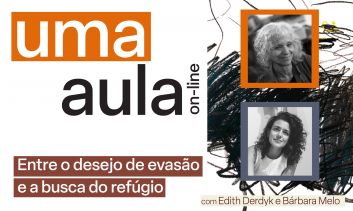 Uma Aula - Entre o desejo de evasão e a busca do refúgio