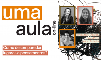 Uma Aula - Como desemparedar lugares e pensamentos?