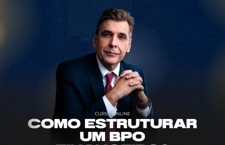 Aprenda a como estruturar um Bpo Financeiro.