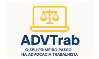 ADV Trab - O seu primeiro passo na Advocacia Trabalhista