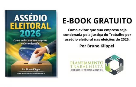 Assédio Eleitoral 2026 - Como evitar a condenação da sua empresa