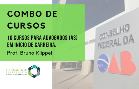 Combo 10 cursos para Advogados (as) em início de carreira