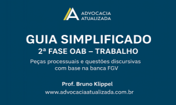Guia OAB 2ª fase - Prática Trabalhista