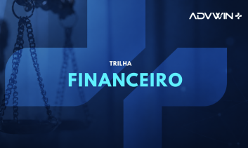 [IND] Trilha completa - Módulo Financeiro no ADVWIN+