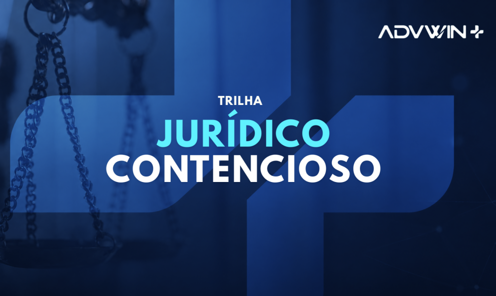 [IND] Trilha completa - Módulo Jurídico  Contencioso