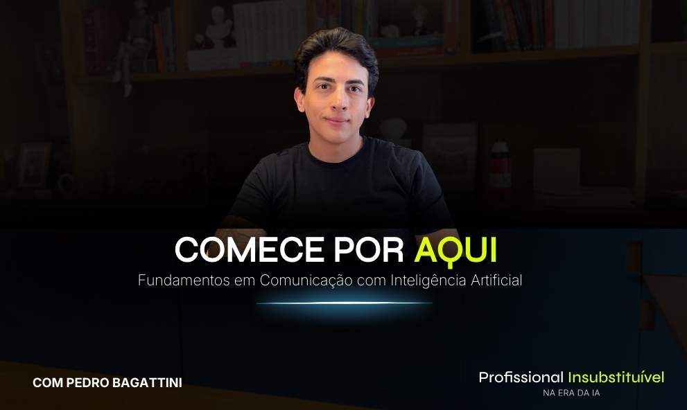 Profissional Insubstituível na Era da IA - Comece por Aqui