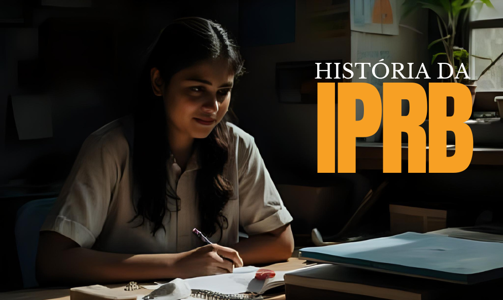 HISTÓRIA DA IPRB - SPRC