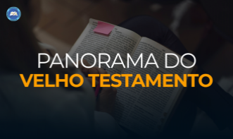 Panorama do Antigo Testamento