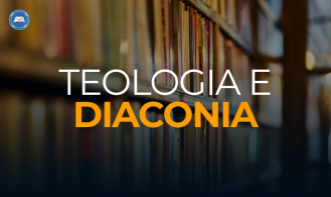 Teologia e Diaconia - SPRC