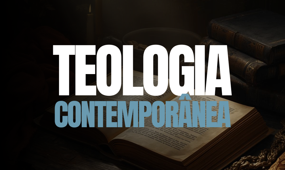 Teologia Contemporânea