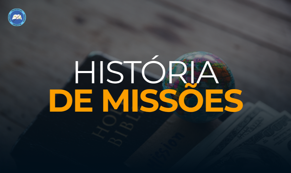 HISTÓRIA DE MISSÕES SPRC