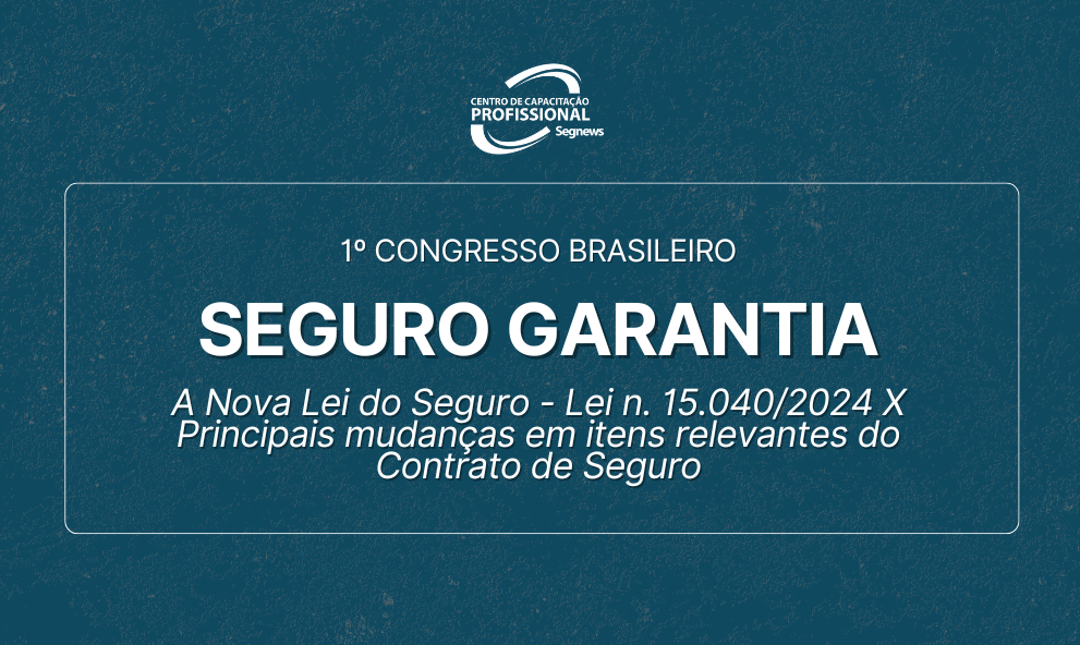 1º Congresso Brasileiro de Seguro Garantia
