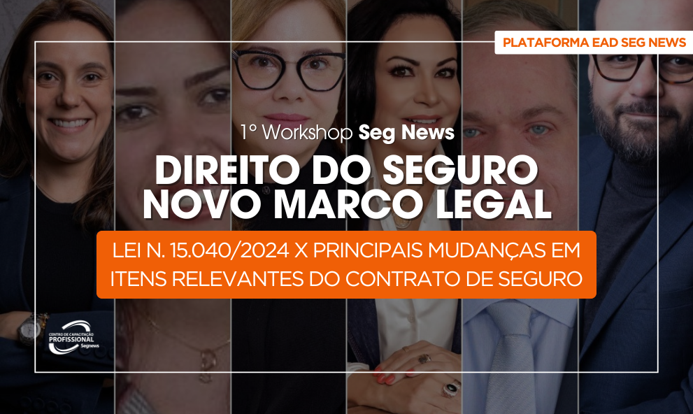 Workshop Direito do Seguro: Nova Lei do Seguro