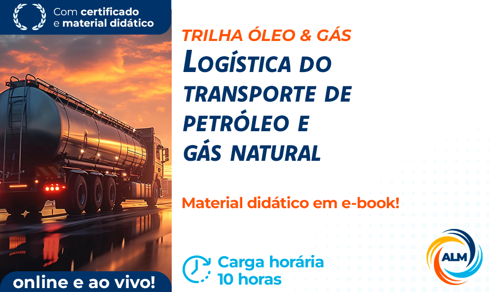 Logística do Transporte na Indústria de Petróleo e Gás Natural