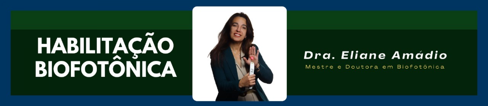 HABILITAÇÃO EM BIOFOTÔNICA 60 h - 100% GRAVADO