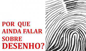 AULA ABERTA: por que ainda falar sobre desenho?