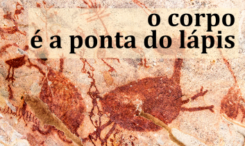 o corpo é a ponta do lápis  __________(em breve)
