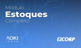 Curso completo do Módulo de Estoque E2Corp - 3m