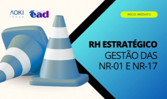 RH Estratégico na Gestão das NR-01 e NR-17