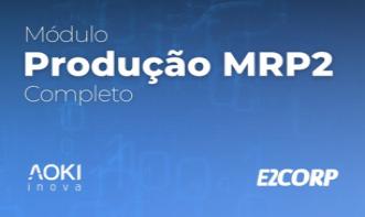 Curso completo do Módulo de Produção MRP 2 E2Corp - 3m