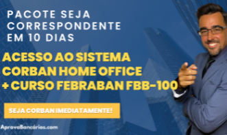 Curso FEBRABAN Completa FBB-100 + Sistema Corban Aprova Bancários - Seja Corban Rapidamente
