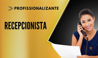 Recepcionista com Telemarketing