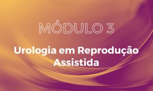 Turma 04 | Módulo 03 – Andrologia / Urologia