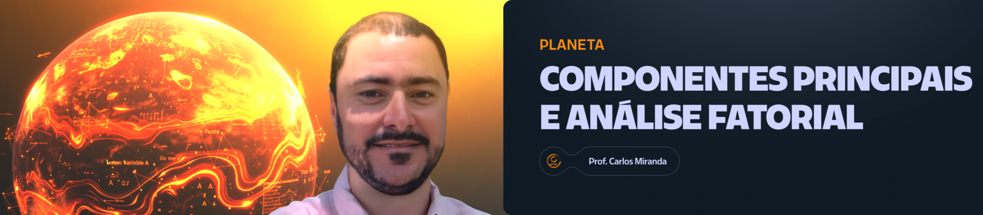 Componentes Principais e Análise Fatorial