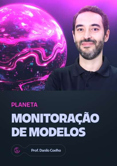 Monitoração de Modelos