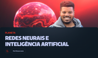 Redes Neurais e Inteligência Artificial - Prof° Bruno Leme