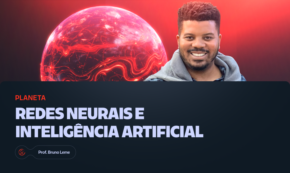 Redes Neurais e Inteligência Artificial - Prof° Bruno Leme
