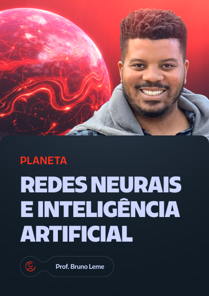 Redes Neurais e Inteligência Artificial - Prof° Bruno Leme